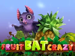 Fruitbat Crazy