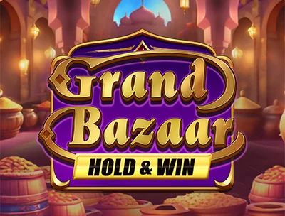 Grand Bazaar Hold & Win