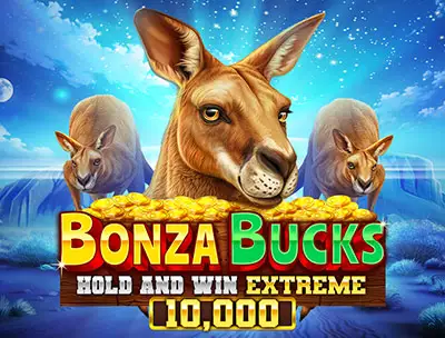 Bonza Bucks Hold and Win Extreme 10,000